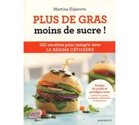 Plus de gras, moins de sucre !