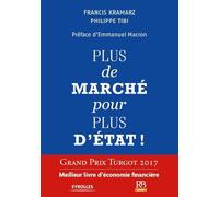 Plus de marché pour plus d'Etat ! Ouvrage a reçu le Grand Prix Turgot 2017, Meilleur livre d'Economie Financière