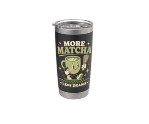 Plus de matcha, moins dramatique, une œuvre d'art mignonne pour les amateurs de thé kawaii Gobelet isotherme en acier inoxydable double paroi
