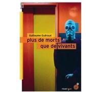 Plus de morts que de vivants Guillaume Guéraud (Auteur)