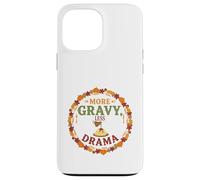 Plus de Sauce, Moins de drames, des dîners de Famille Amusants pour Thanksgiving Coque pour iPhone 13 Pro Max