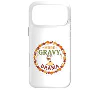 Plus de Sauce, Moins de drames, des dîners de Famille Amusants pour Thanksgiving Coque pour iPhone 17 Pro Max