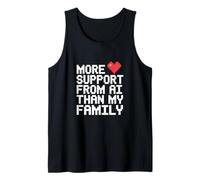 Plus de Soutien de l'IA Que de ma Famille Humour Tech Amusant Débardeur