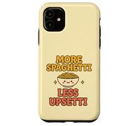 Plus de Spaghettis, Moins bouleversée, Kawaii, drôle, Amateur de pâtes, Mignon Coque pour iPhone 11