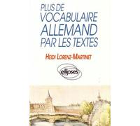 Plus de Vocabulaire allemand par les textes Tome 2 - Heidi Lorenz-Martinet - Ellipses - broché - Livre