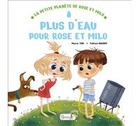 Plus d'eau pour Rose et Milo - Marie Tibi - Grenouille - cartonné - Album jeunesse