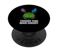 Plus Difficile Que la Chirurgie du Cerveau Cool Mens Surgery Recovery PopSockets PopGrip Adhésif