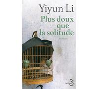 Plus doux que la solitude