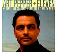 Art Pepper + Eleven