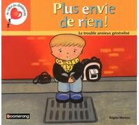 Plus envie de rien ! le trouble anxieux généralisé