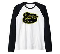 Plus étrange Que tu ne Le penses. Probablement même, Manche Raglan