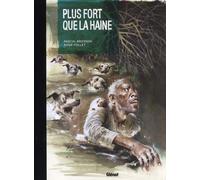 Glénat Plus fort que la haine - édition luxe
