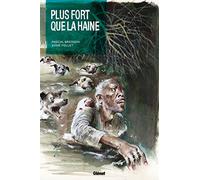 Plus fort que la haine – Édition Luxe – Glénat