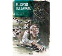 Plus fort que la haine - Édition Luxe Pascal Bresson (Auteur), René Follet (Dessinateur)