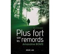 Plus Fort Que Les Remords - Et Si Tout Ne Se Jouait Pas Pendant L'enfance ? Ou Le Droit À La Résilience