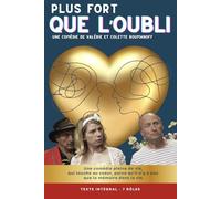 Plus fort que l'oubli: Un nouveau regard sur Alzheimer