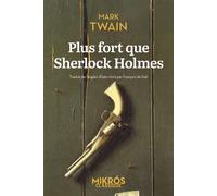 Plus fort que Sherlock Holmes - Mark Twain - L'aube Eds De - Poche - Roman