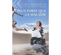 Plus forte que la maladie