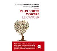 Plus forts contre le cancer