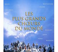 Plus grands choeurs du monde - Les Plus Grands Choeurs Du Monde