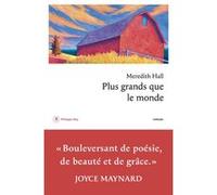 Plus grands que le monde Meredith Hall (Auteur), Laurence Richard (Traduction)