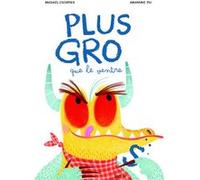 Plus gros que le ventre Michaël Escoffier (Auteur), Amandine Piu (Illustration)