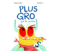 Plus gros que le ventre - Michaël Escoffier - Frimousse Eds - cartonné - Album jeunesse dès 3 ans