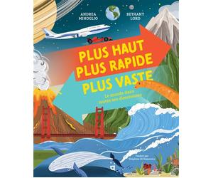 Plus haut, plus rapide, plus vaste Le monde dans toutes ses dimensions - Andrea Minoglio - Helvetiq - cartonné - Document jeunesse