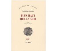Francesca Melandri – Plus haut que la mer – Roman – Gallimard – broché