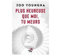 Plus Heureuse Que Moi, Tu Meurs