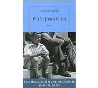 Plus jamais ça Andrés Trapiello (Auteur), Catherine Vasseur (Traduction)