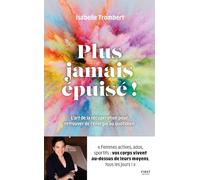 Plus jamais épuisé ! L'art de la récupération pour retrouver de l'énergie au quotidien