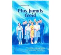 Plus Jamais Froid - L'histoire D'irène Hajos, Une Survivante D'auschwitz