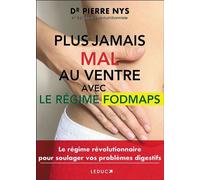 Plus jamais mal au ventre avec le régime fodmaps - Pierre Nys - Leduc S. - broché - Guide