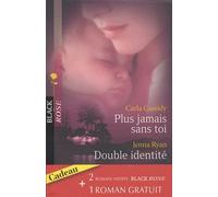 Plus jamais sans toi ; Double identité ; Rencontre à Cliff Point