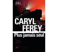 Plus jamais seul Caryl Férey (Auteur)