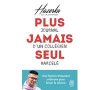 Plus Jamais Seul - Journal D'un Collégien Harcelé