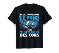 Plus J'Approche Le Fond Plus Je M'Éloigne Des Cons Plongeur T-Shirt