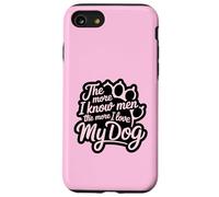 Plus je connais les hommes, plus j'aime mon chien Pink Paw Lover Coque pour iPhone SE (2020) / 7 / 8