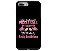 Plus Just Pickleball Friends, Nous Sommes comme Un très Petit Gang Coque pour iPhone 7 Plus/8 Plus