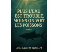 Plus l'eau est trouble, moins on voit les poissons