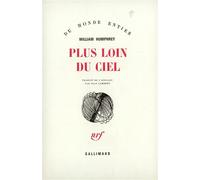 Plus loin du ciel - - William Humphrey - Gallimard - Livre