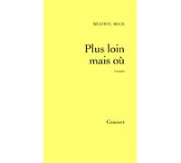 Plus loin mais où ?