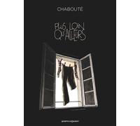 Christophe Chabouté – Plus loin qu'ailleurs – Bande dessinée – Cartonné