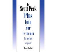 Plus loin sur le chemin le moins fréquenté