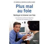 plus mal au foie. nettoyer et drainer son foie