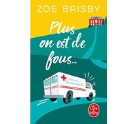 Plus on est de fous...