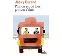 Plus On Est De Fous Plus On S'aime