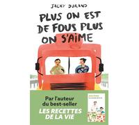 Jacky Durand – Plus on est de fous, plus on s'aime – Roman – Broché