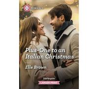 Plus-One to an Italian Christmas - Elle Brown - Harlequin Romance - ebook (ePub) - Livre